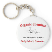 Organic Chemists just like regular people Key Chains