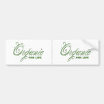Organic for Life Bumper Stickers