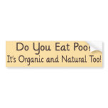 Organic Poo Bumper Sticker