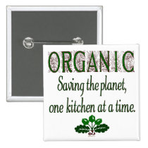 Organic Saving the Planet Kitchen Saying Button buttons