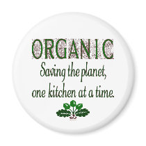 Organic Saving the Planet Kitchen Saying Magnet magnets