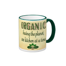 Organic Saving the Planet Kitchen Saying  Mug mugs