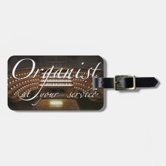 Organist at your service luggage tag