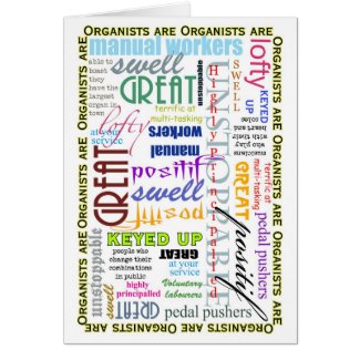 Organists are everything blank card