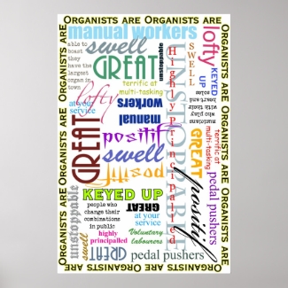 Organists are everything! poster