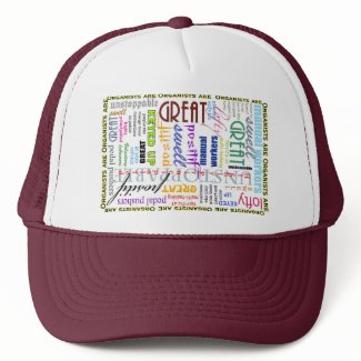 Organists are everything! trucker hat