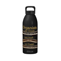Organists are Great! waterbottle Reusable Water Bottles