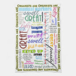 Organists are . . .  tea towel