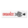 ORGANIZE! BUMPER STICKERS