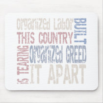 Organized Labor vs Organized Greed mousepads