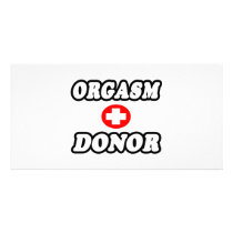 Orgasm Donor photo cards by Funny_MoFo_Shirts Orgasm Donor photo cards