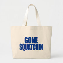 Original & Best-Selling Bobo's GONE SQUATCHIN Blue Tote Bags
