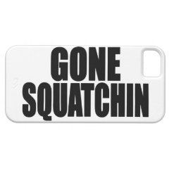 Original & Best-Selling Bobo's GONE SQUATCHIN iPhone 5 Cover