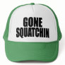 Original & Best-Selling Bobo's GONE SQUATCHIN Hat