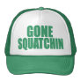 Original & Best-Selling Bobo's GONE SQUATCHIN Hat Original & Best-Selling Bobo's GONE SQUATCHIN Hat