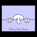 Original Kilroy Poster 1 posters