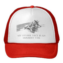 Original "My Other Vice is an Emmert Vise"  Cap Hats