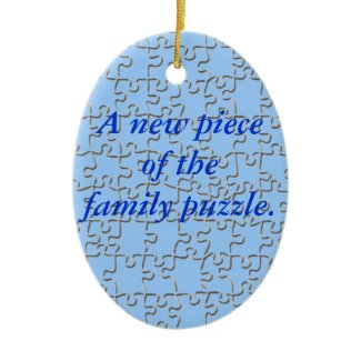 Ornament - New piece of the family puzzle (blue)