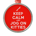 [Skateboard] keep calm and jog on kitties  Ornaments