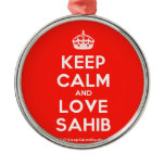 [Crown] keep calm and love sahib  Ornaments