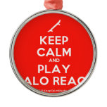 [Skateboard] keep calm and play halo reach  Ornaments