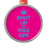[Crown] shut up and piss off  Ornaments
