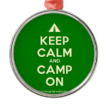 [Tent] keep calm and camp on  Ornaments