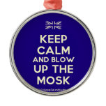 [UK Flag] keep calm and blow up the mosk  Ornaments