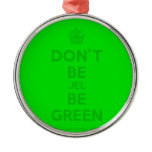 [Cupcake] don't be jel be green  Ornaments
