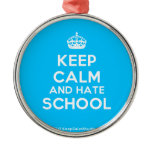 [Crown] keep calm and hate school  Ornaments