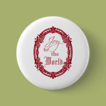 Ornate Oval Joy to the World Pins