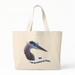 Ornery Blue Heron Bag