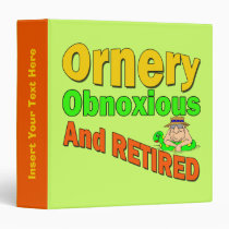 Ornery Obnoxious Retired Avery Binder binders