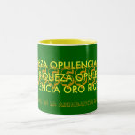 ORO, RIQUEZA, OPULENCIA COFFEE MUG