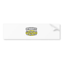 Orthodontist = Kind of a Big Deal Bumper Sticker