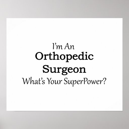 Orthopedic Surgeon Poster Zazzle