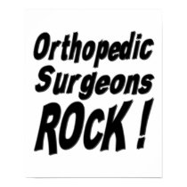 Orthopedic Surgeons Rock! Poster Print by TShirtDotCom Orthopedic Surgeons Rock! Poster Print