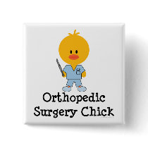 Orthopedic Surgery Chick Button