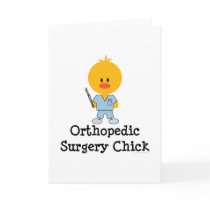 Orthopedic Surgery Chick Greeting Card