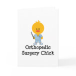 Orthopedic Surgery Chick Greeting Card