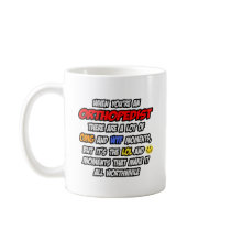 Orthopedist .. OMG WTF LOL Mug