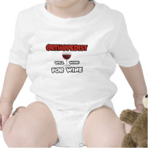 Orthopedist ... Will Work For Wine T Shirts