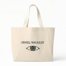 Orwell Was Right Bag