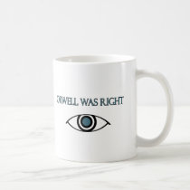 Orwell Was Right Mugs