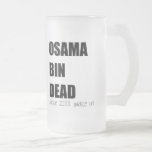 Osama Bin Dead Mug mugs