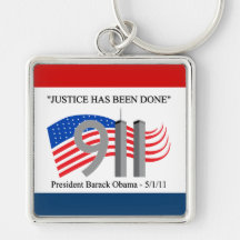 Osama Bin Laden Dead - Justice has been done Keychains