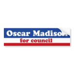 OSCAR MADISON FOR COUNCIL bumper sticker