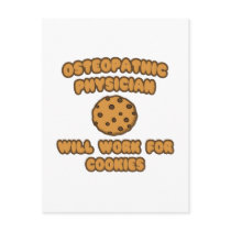 Osteopathic Physician  .. Will Work for Cookies Post Cards
