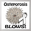 Osteoporosis Blows Awareness Design posters