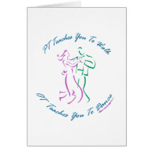OT Teaches You To Dance Greeting Card